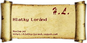 Hlatky Loránd névjegykártya